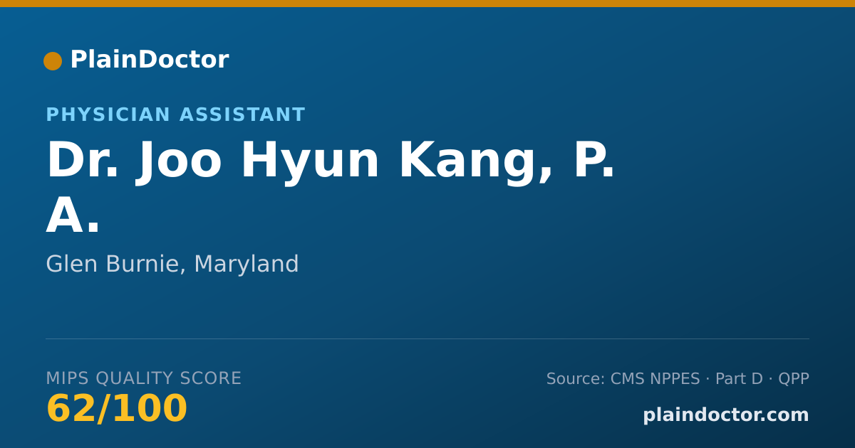Shareable card for Joo Hyun Kang, P. A. - Physician Assistant, Glen Burnie, MD