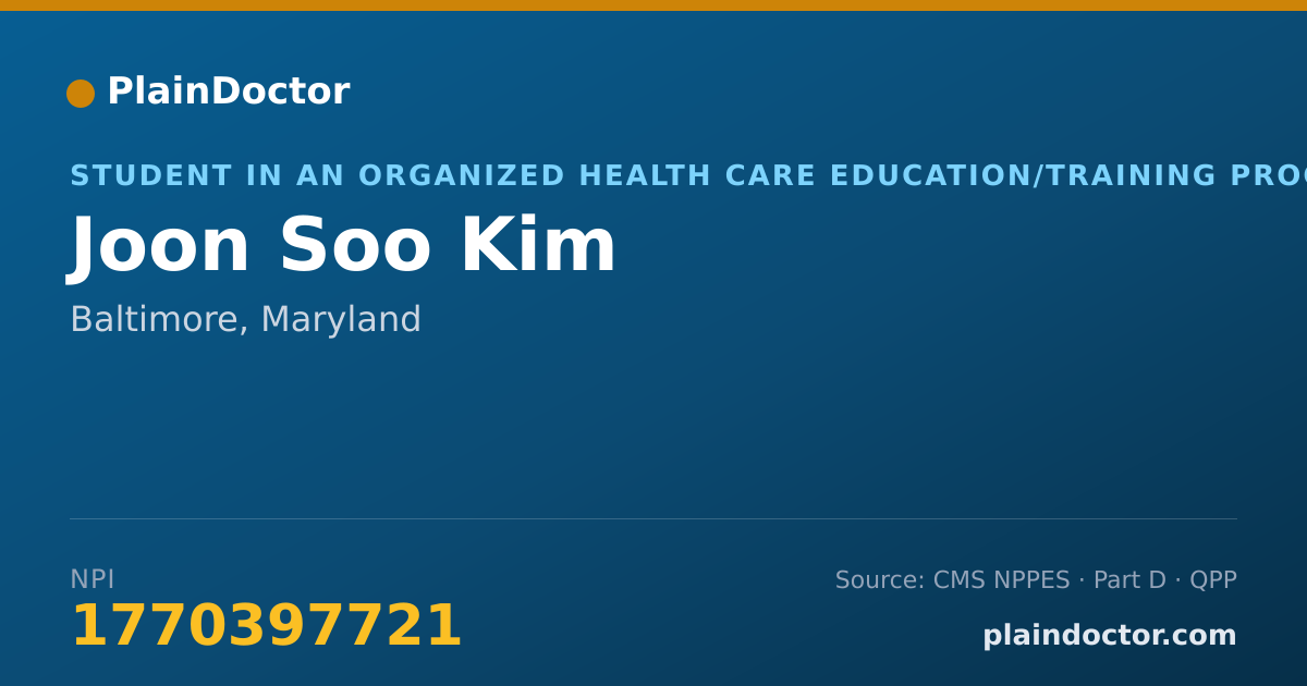 Shareable card for Joon Soo Kim - Student in an Organized Health Care Education/Training Program, Baltimore, MD
