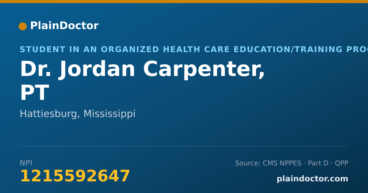 Shareable card for Jordan Carpenter, PT - Student in an Organized Health Care Education/Training Program, Hattiesburg, MS