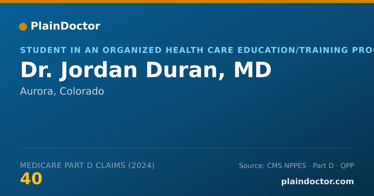 Shareable card for Jordan Duran, MD - Student in an Organized Health Care Education/Training Program, Aurora, CO