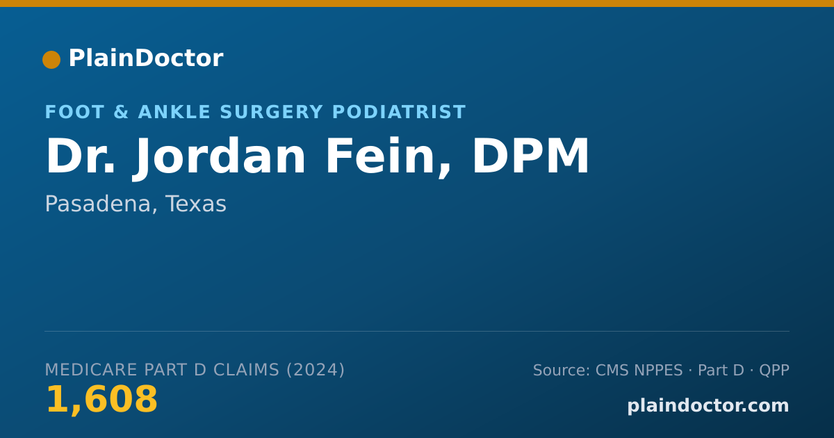 Shareable card for Jordan Fein, DPM - Foot & Ankle Surgery Podiatrist, Pasadena, TX