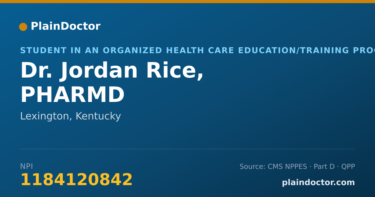 Shareable card for Jordan Rice, PHARMD - Student in an Organized Health Care Education/Training Program, Lexington, KY