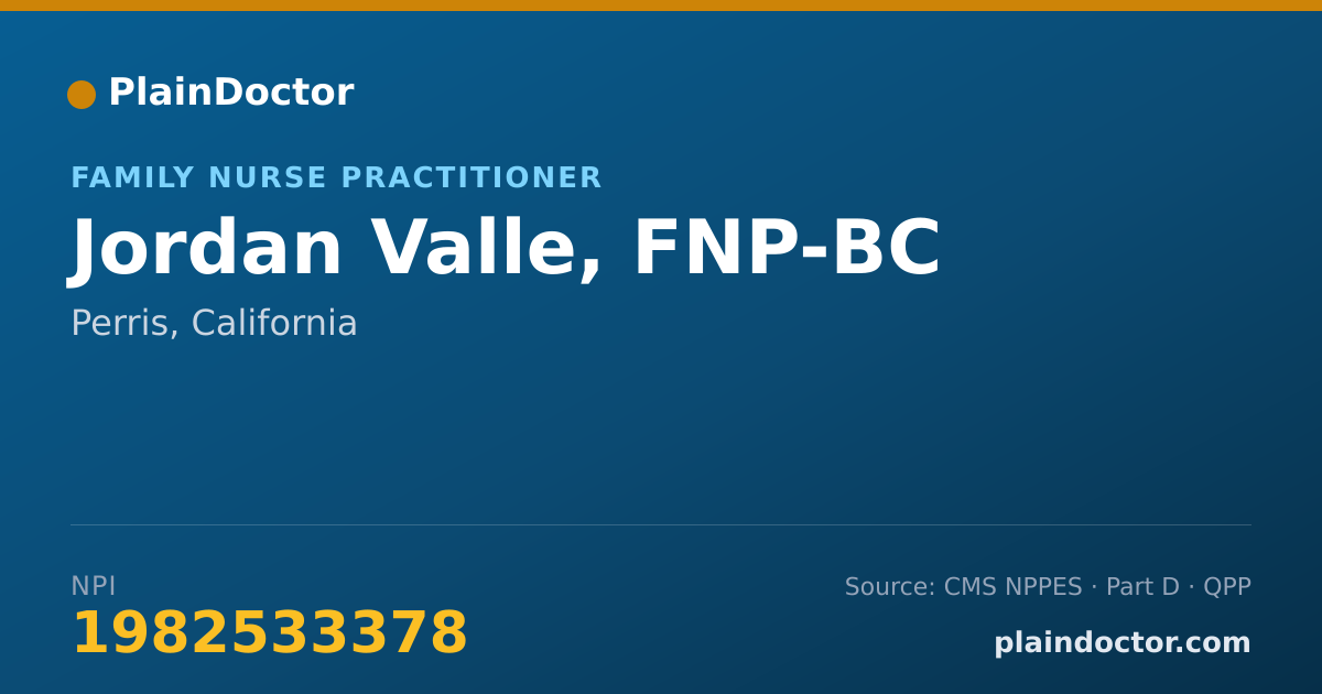 Shareable card for Jordan Valle, FNP-BC - Family Nurse Practitioner, Perris, CA