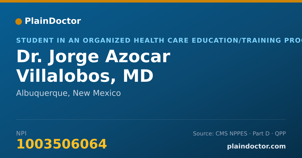 Shareable card for Jorge Azocar Villalobos, MD - Student in an Organized Health Care Education/Training Program, Albuquerque, NM