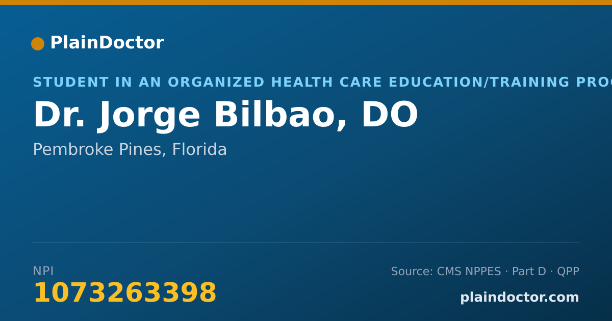Shareable card for Jorge Bilbao, DO - Student in an Organized Health Care Education/Training Program, Pembroke Pines, FL