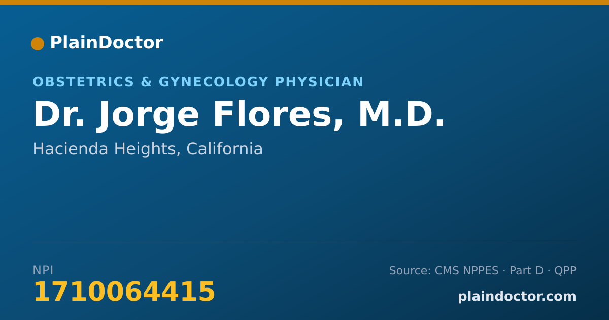 Shareable card for Jorge Flores, M.D. - Obstetrics & Gynecology Physician, Hacienda Heights, CA