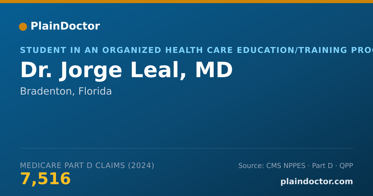 Shareable card for Jorge Leal, MD - Student in an Organized Health Care Education/Training Program, Bradenton, FL