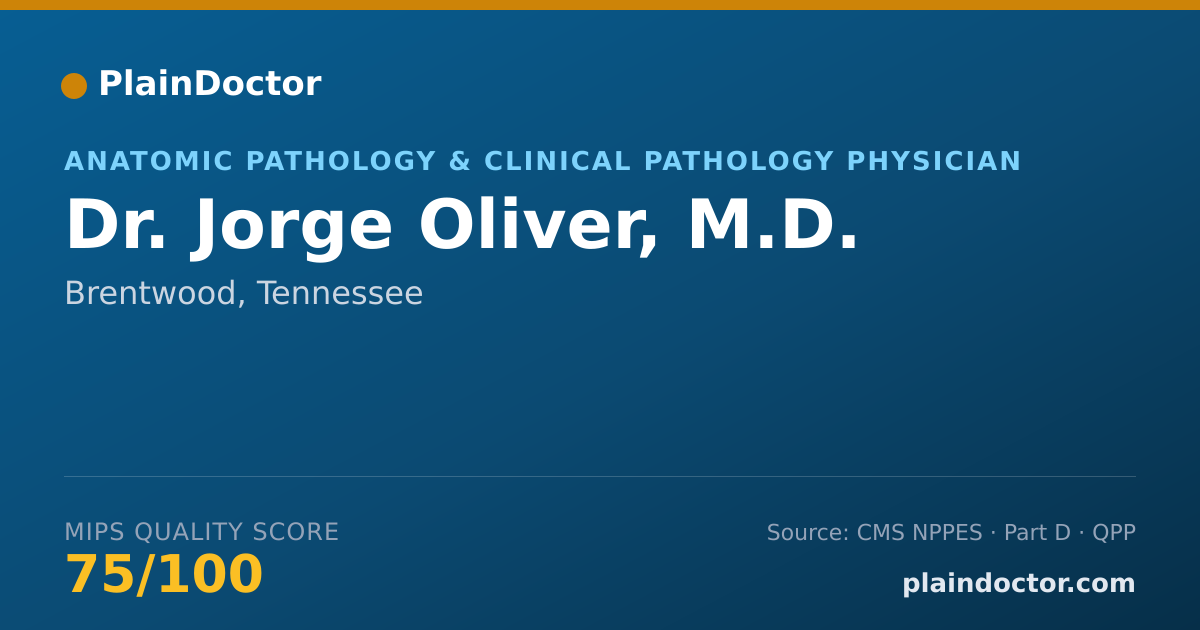 Shareable card for Jorge Oliver, M.D. - Cytopathology Physician, Brentwood, TN