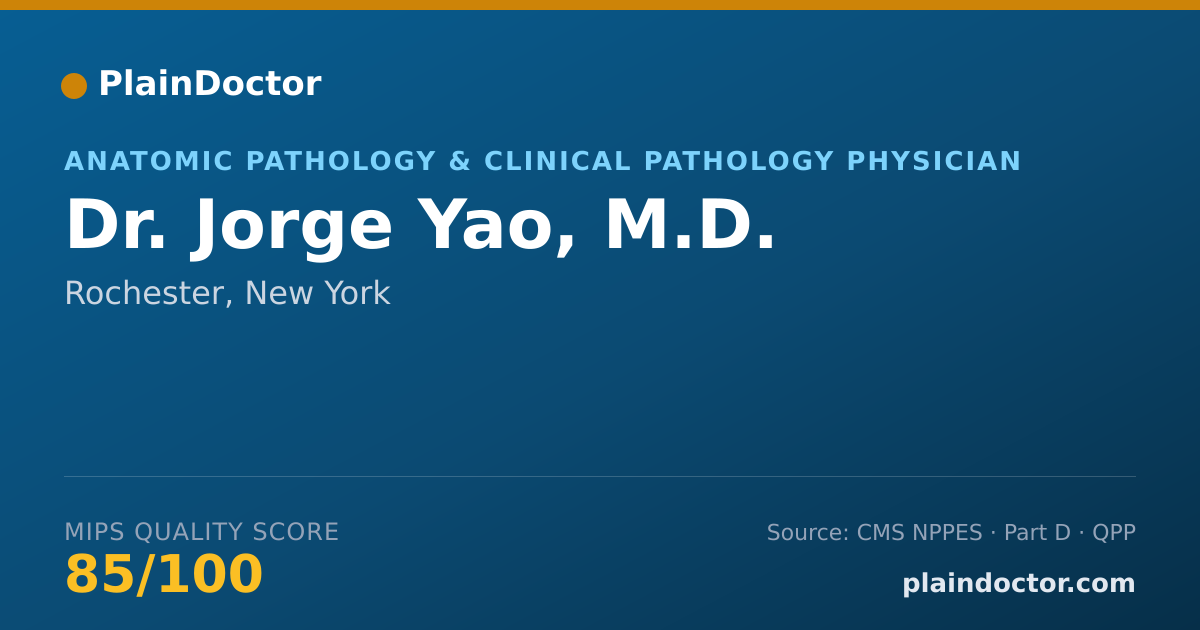 Shareable card for Jorge Yao, M.D. - Anatomic Pathology & Clinical Pathology Physician, Rochester, NY