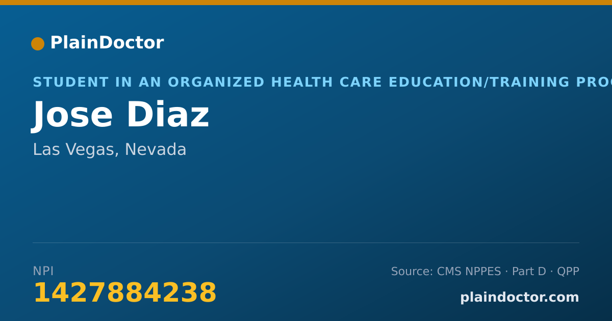 Shareable card for Jose Diaz - Student in an Organized Health Care Education/Training Program, Las Vegas, NV