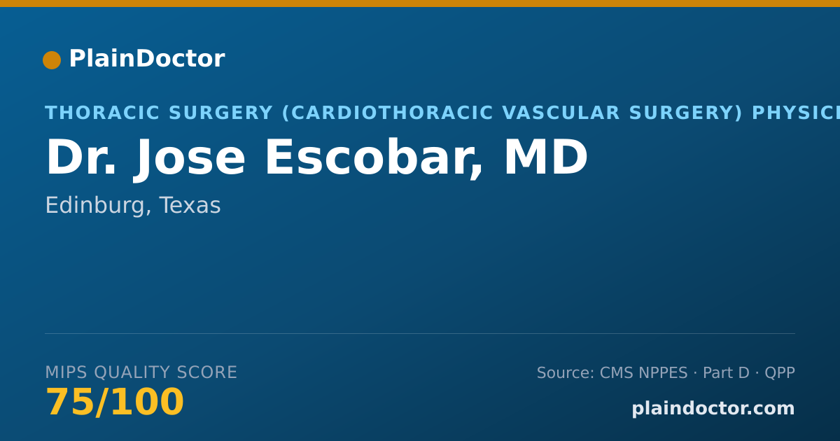 Shareable card for Jose Escobar, MD - Thoracic Surgery (Cardiothoracic Vascular Surgery) Physician, Edinburg, TX