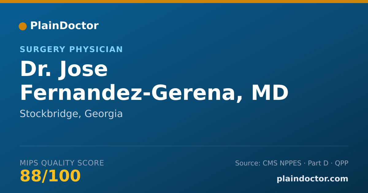 Shareable card for Jose Fernandez-Gerena, MD - Surgery Physician, Stockbridge, GA