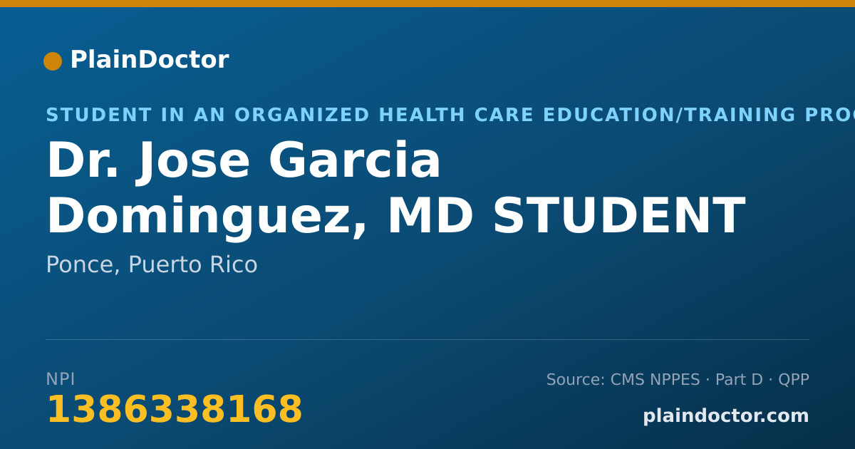 Shareable card for Jose Garcia Dominguez, MD STUDENT - Student in an Organized Health Care Education/Training Program, Ponce, PR