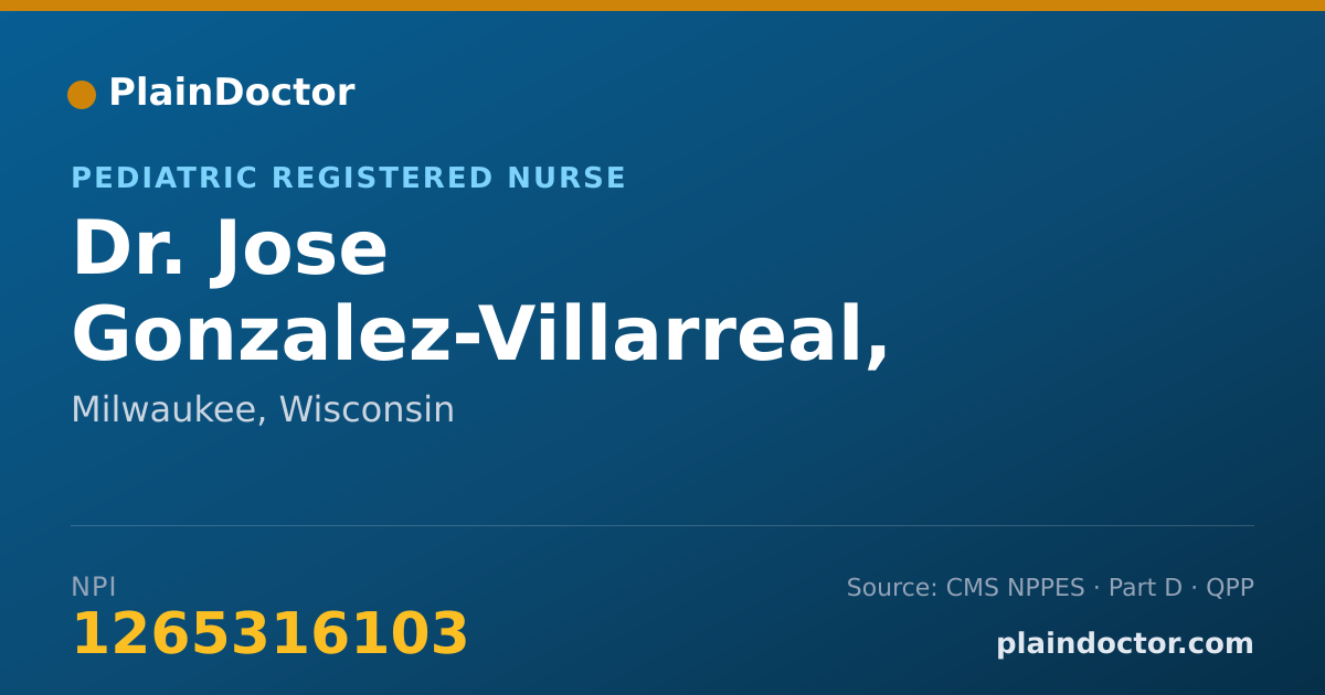 Shareable card for Jose Gonzalez-Villarreal, DNP - Pediatric Registered Nurse, Milwaukee, WI