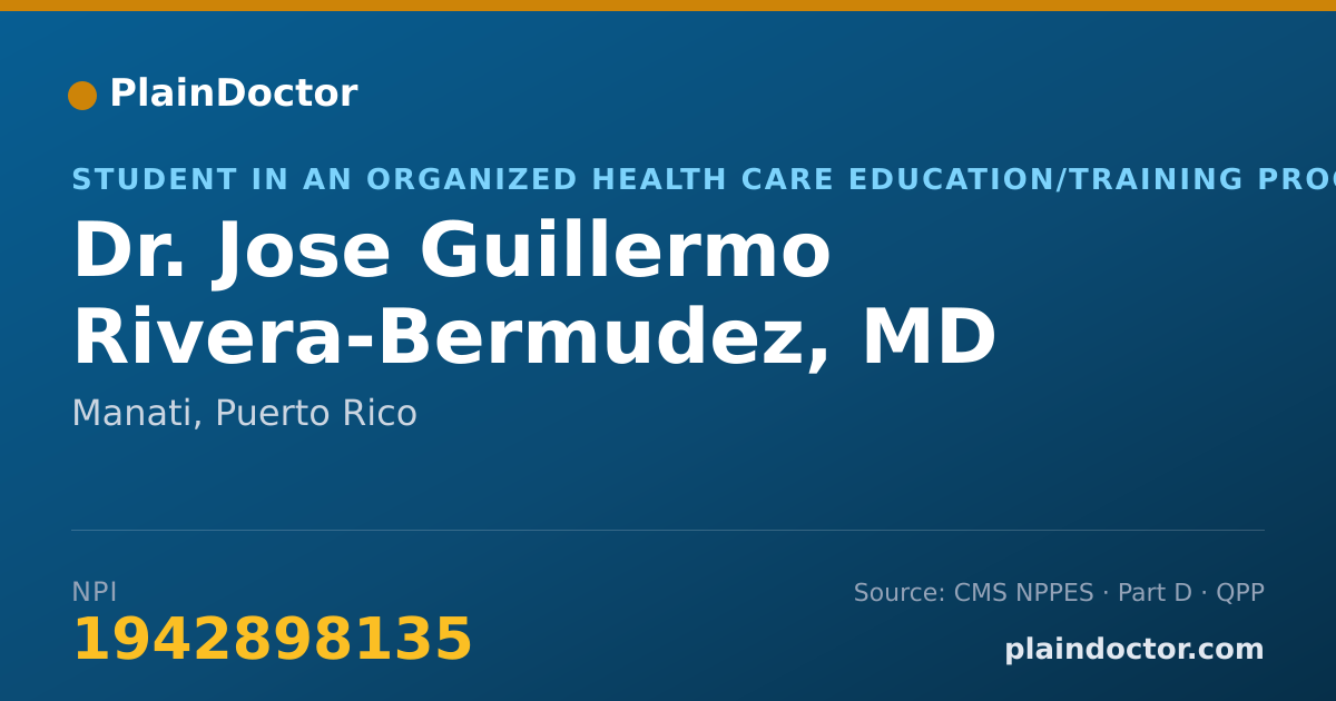 Shareable card for Jose Guillermo Rivera-Bermudez, MD - Student in an Organized Health Care Education/Training Program, Manati, PR