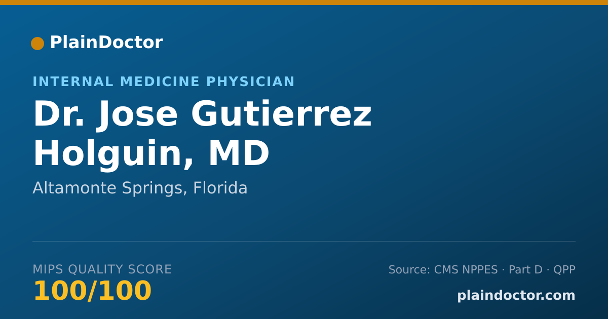 Shareable card for Jose Gutierrez Holguin, MD - Internal Medicine Physician, Altamonte Springs, FL
