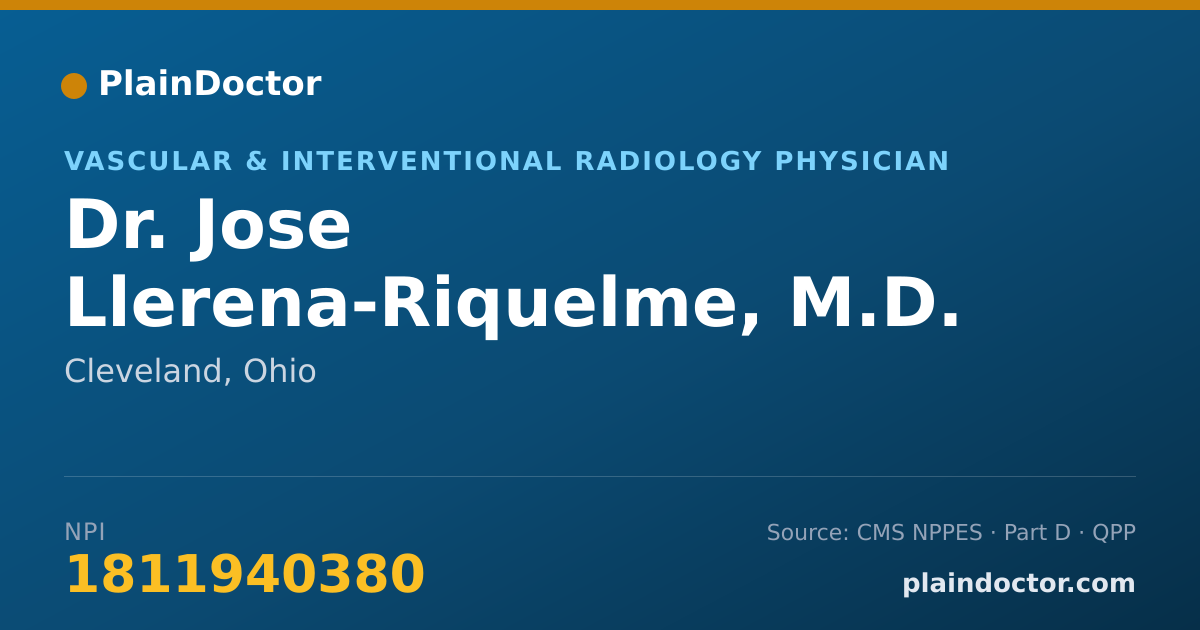 Shareable card for Jose Llerena-Riquelme, M.D. - Vascular & Interventional Radiology Physician, Cleveland, OH