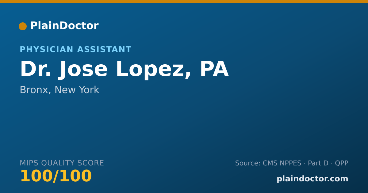 Shareable card for Jose Lopez, PA - Physician Assistant, Bronx, NY