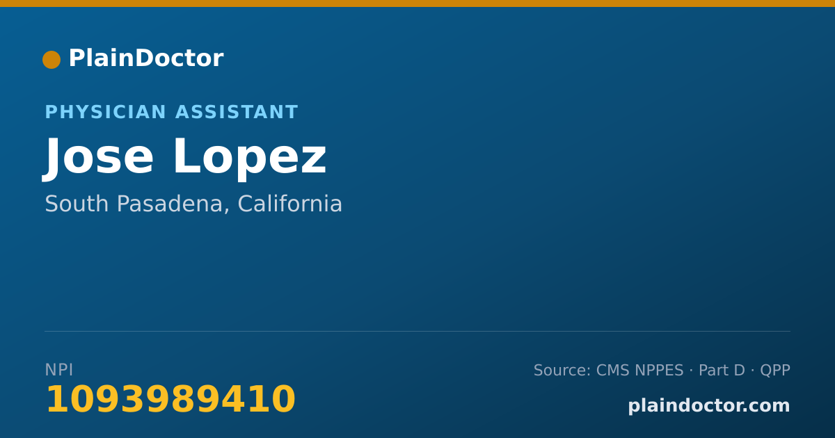 Shareable card for Jose Lopez - Physician Assistant, South Pasadena, CA
