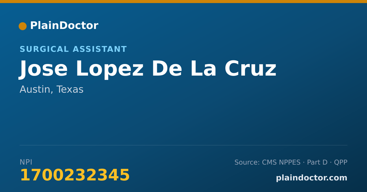 Shareable card for Jose Lopez De La Cruz - Surgical Assistant, Austin, TX