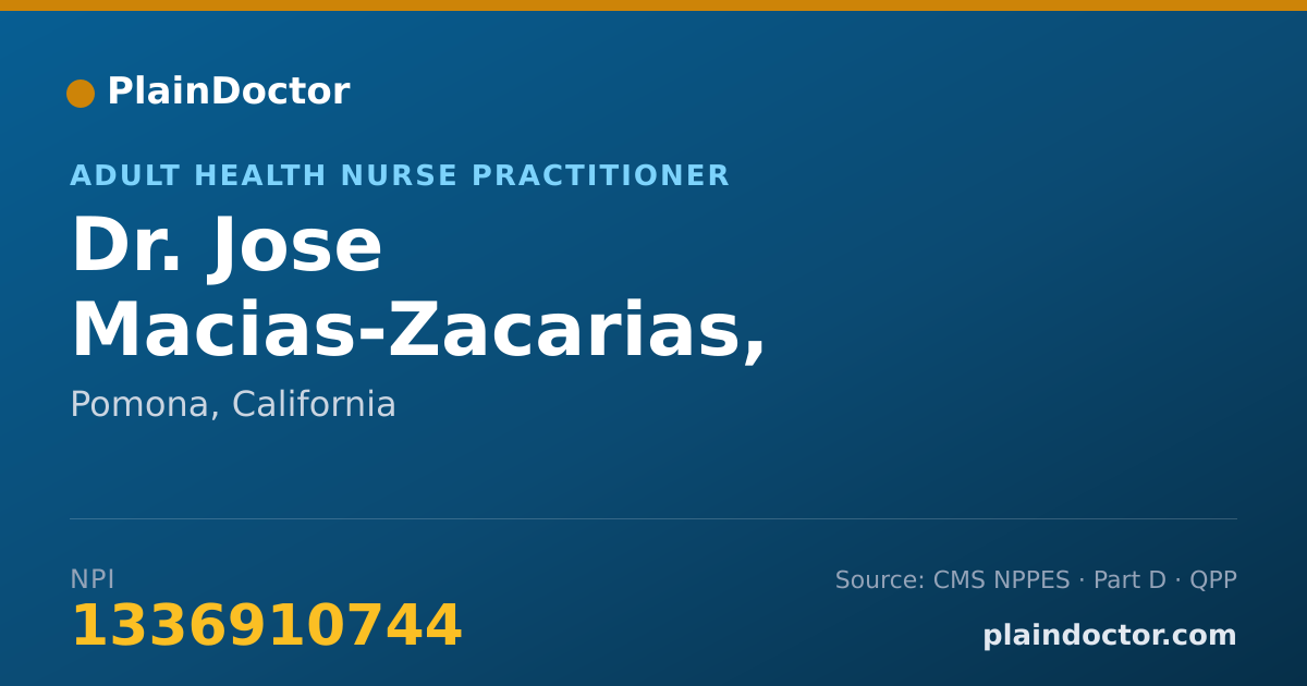 Shareable card for Jose Macias-Zacarias, AGACNP-BC - Adult Health Nurse Practitioner, Pomona, CA