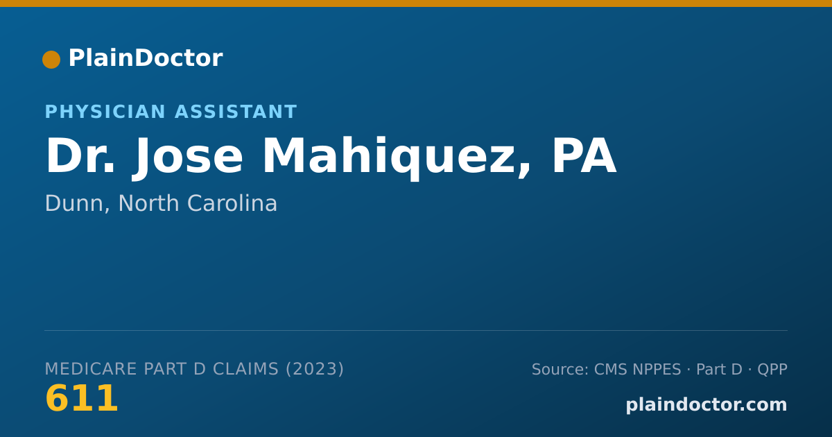 Shareable card for Jose Mahiquez, PA - Physician Assistant, Dunn, NC