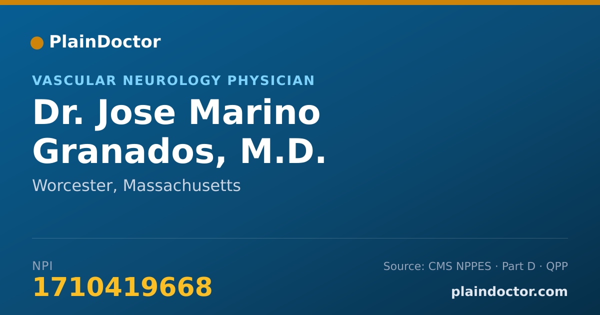 Shareable card for Jose Marino Granados, M.D. - Vascular Neurology Physician, Worcester, MA