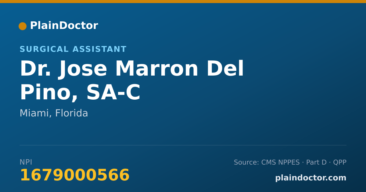 Shareable card for Jose Marron Del Pino, SA-C - Surgical Assistant, Miami, FL