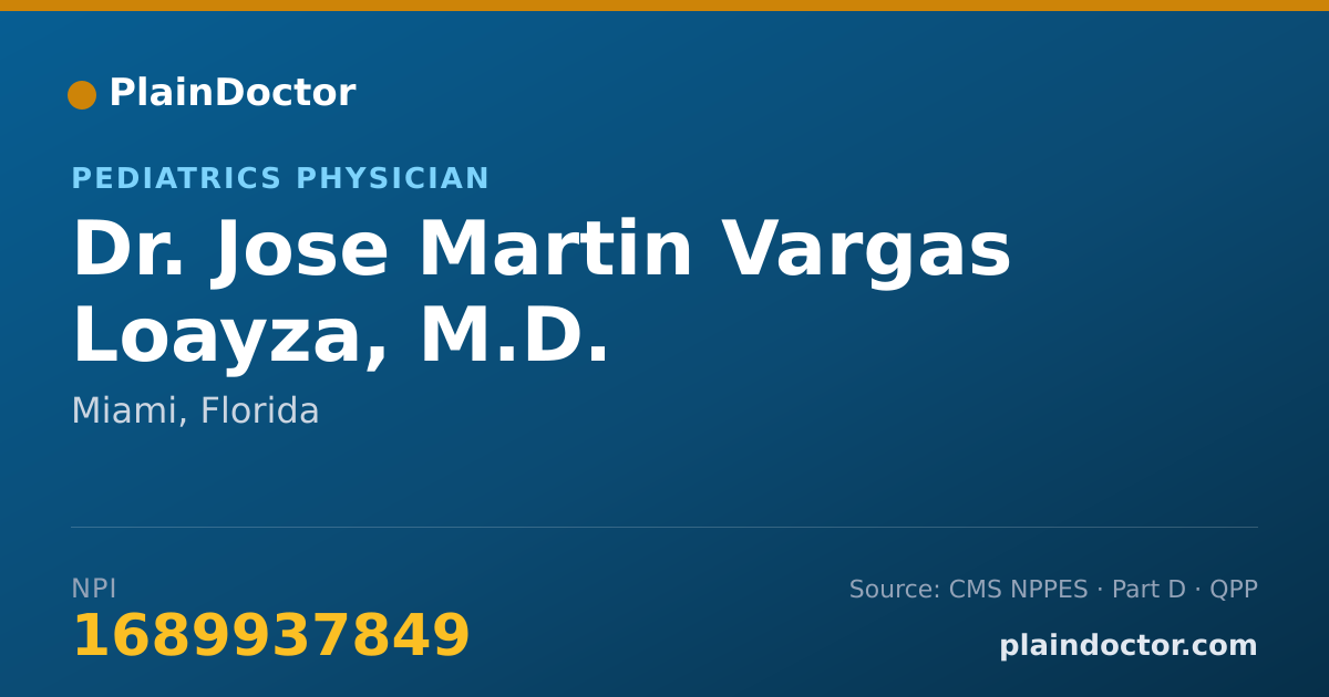Shareable card for Jose Martin Vargas Loayza, M.D. - Pediatrics Physician, Miami, FL