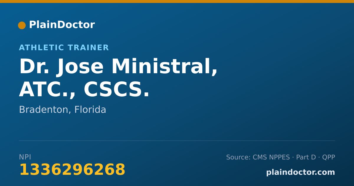 Shareable card for Jose Ministral, ATC., CSCS. - Athletic Trainer, Bradenton, FL