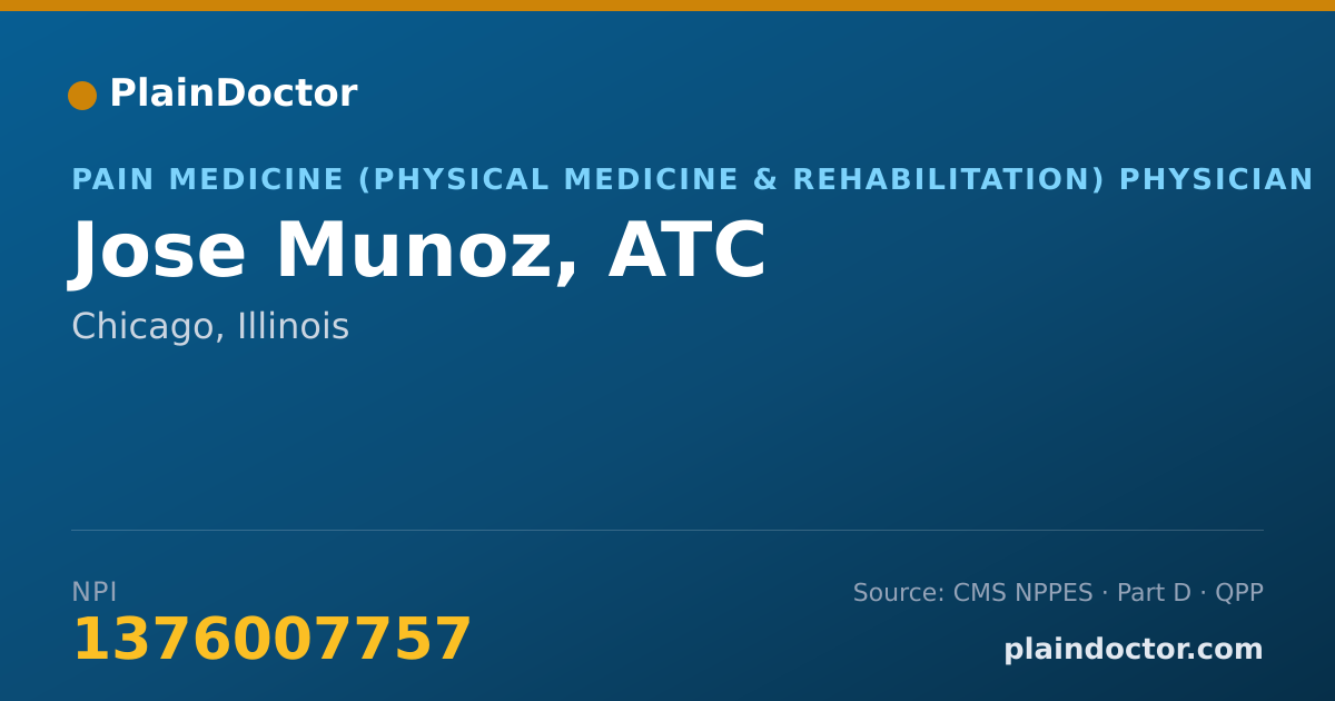 Shareable card for Jose Munoz, ATC - Pain Medicine (Physical Medicine & Rehabilitation) Physician, Chicago, IL