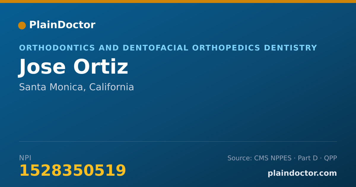 Shareable card for Jose Ortiz - Orthodontics and Dentofacial Orthopedics Dentistry, Santa Monica, CA
