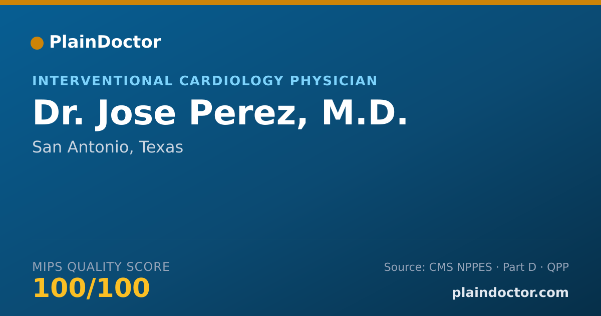 Shareable card for Jose Perez, M.D. - Cardiovascular Disease Physician, San Antonio, TX