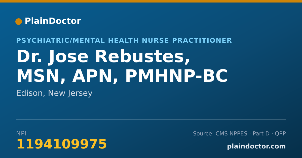 Shareable card for Jose Rebustes, MSN, APN, PMHNP-BC - Psychiatric/Mental Health Nurse Practitioner, Edison, NJ