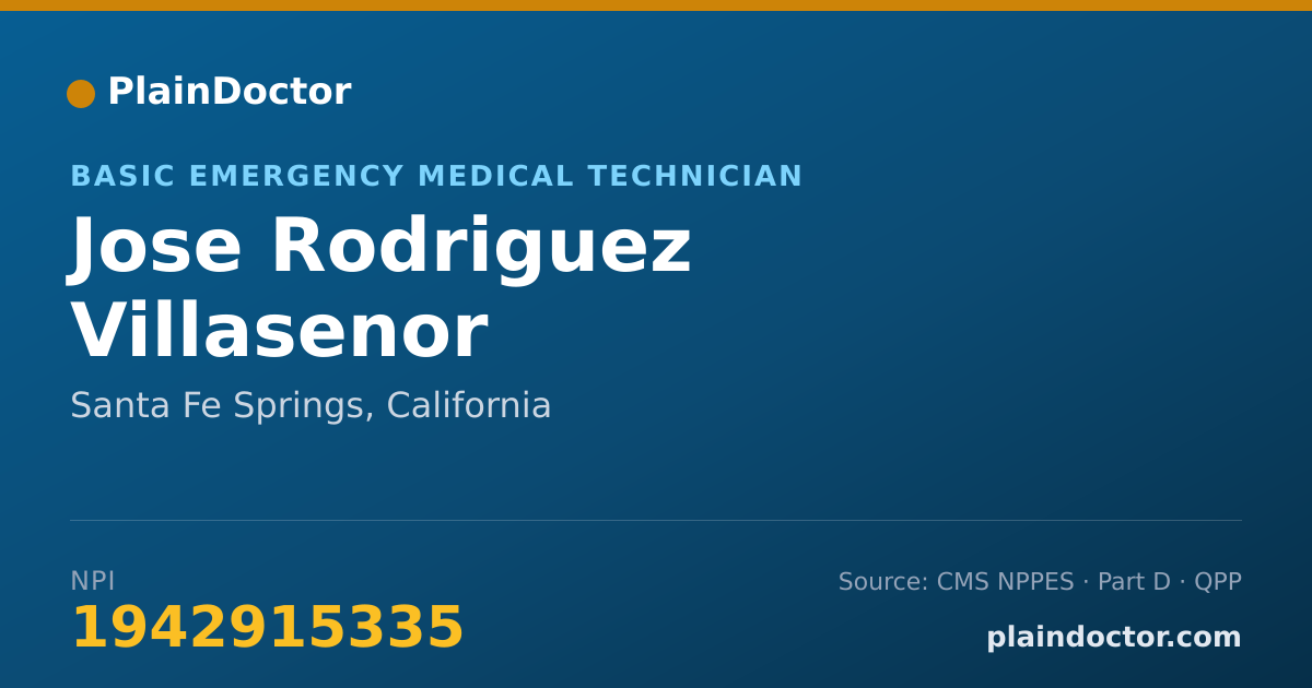 Shareable card for Jose Rodriguez Villasenor - Basic Emergency Medical Technician, Santa Fe Springs, CA