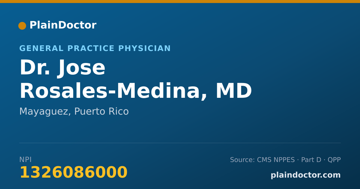 Shareable card for Jose Rosales-Medina, MD - General Practice Physician, Mayaguez, PR