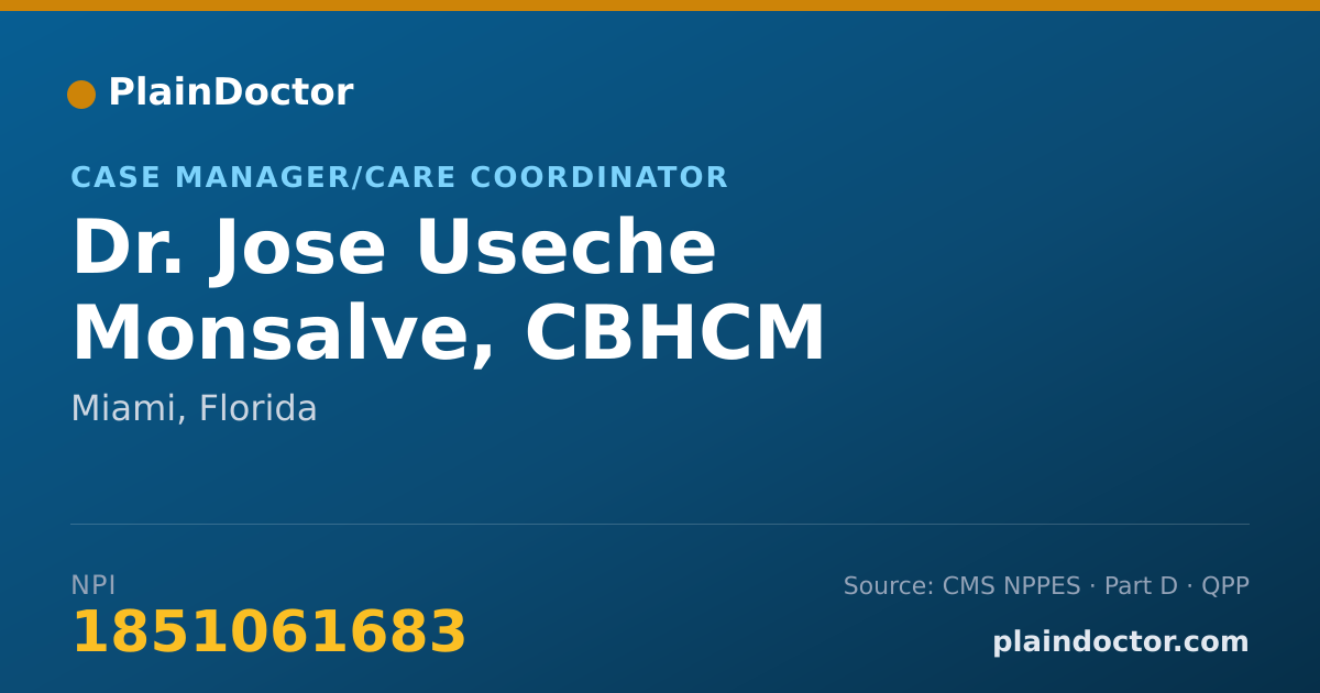 Shareable card for Jose Useche Monsalve, CBHCM - Case Manager/Care Coordinator, Miami, FL