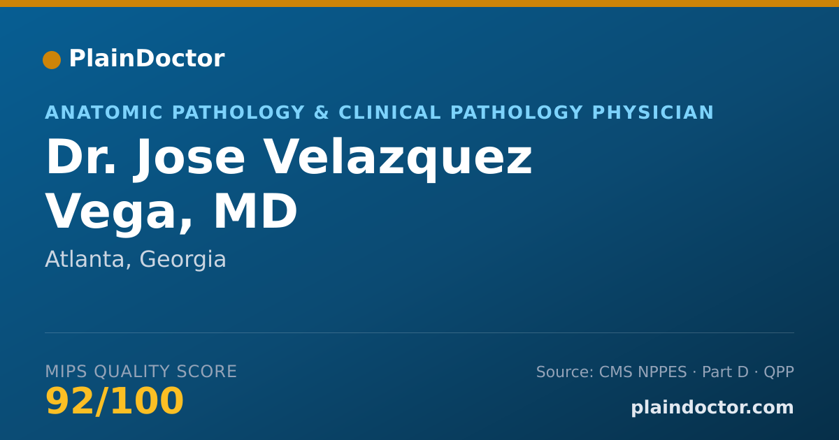 Shareable card for Jose Velazquez Vega, MD - Anatomic Pathology & Clinical Pathology Physician, Atlanta, GA