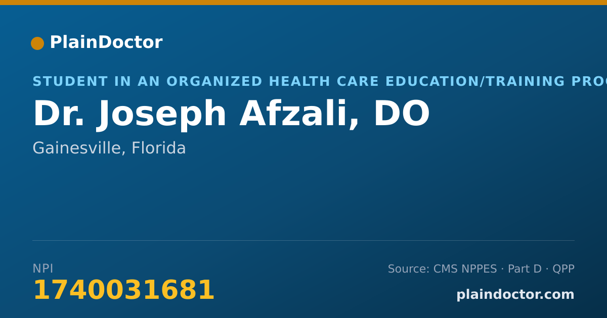 Shareable card for Joseph Afzali, DO - Student in an Organized Health Care Education/Training Program, Gainesville, FL