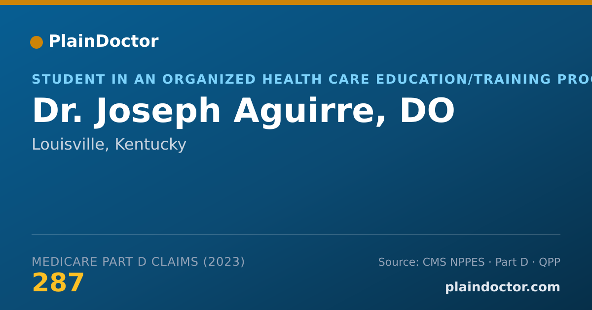 Shareable card for Joseph Aguirre, DO - Student in an Organized Health Care Education/Training Program, Louisville, KY