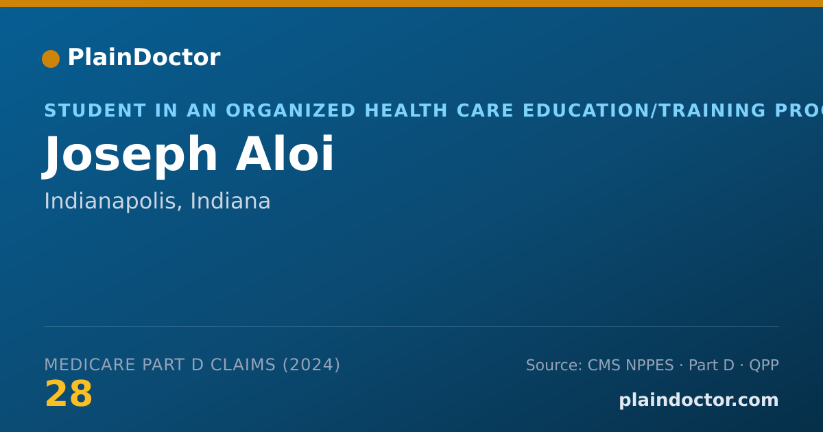 Shareable card for Joseph Aloi - Student in an Organized Health Care Education/Training Program, Indianapolis, IN