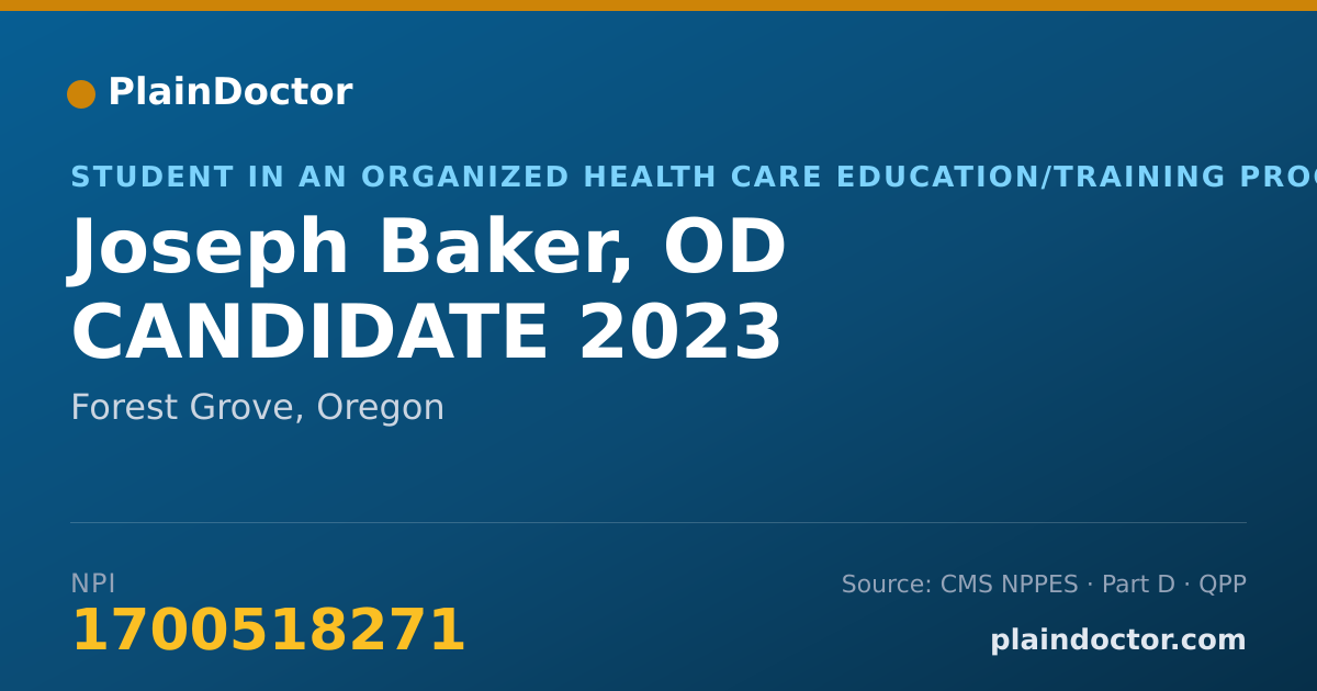 Shareable card for Joseph Baker, OD CANDIDATE 2023 - Student in an Organized Health Care Education/Training Program, Forest Grove, OR