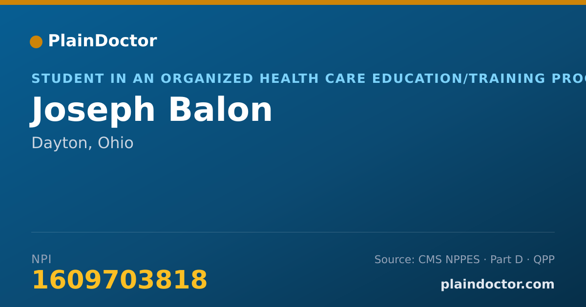 Shareable card for Joseph Balon - Student in an Organized Health Care Education/Training Program, Dayton, OH