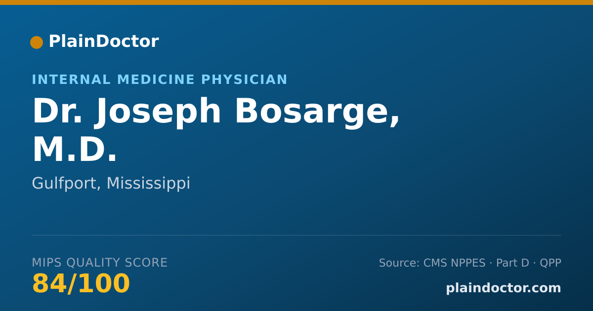Shareable card for Joseph Bosarge, M.D. - Internal Medicine Physician, Gulfport, MS