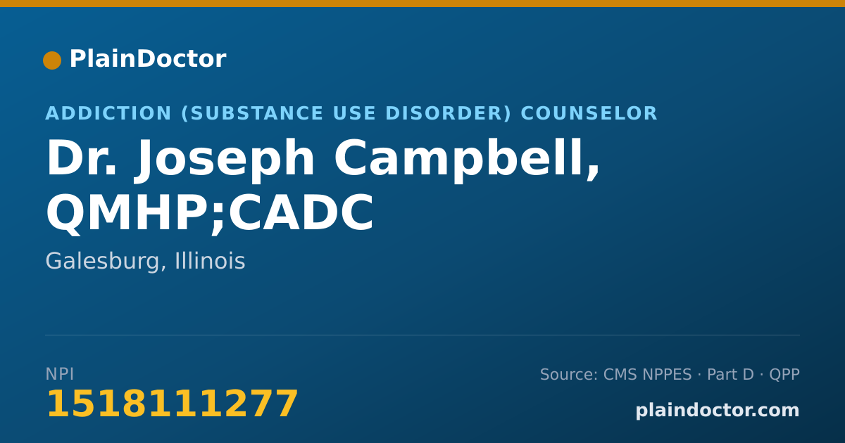 Shareable card for Joseph Campbell, QMHP;CADC - Addiction (Substance Use Disorder) Counselor, Galesburg, IL