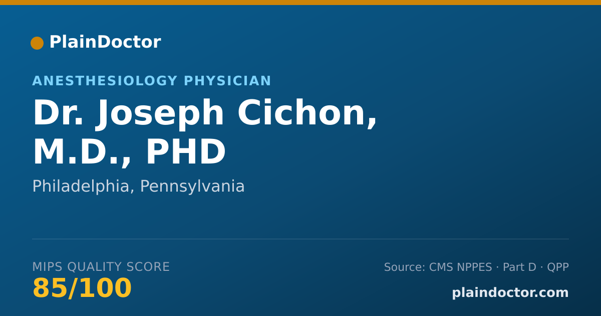 Shareable card for Joseph Cichon, M.D., PHD - Anesthesiology Physician, Philadelphia, PA