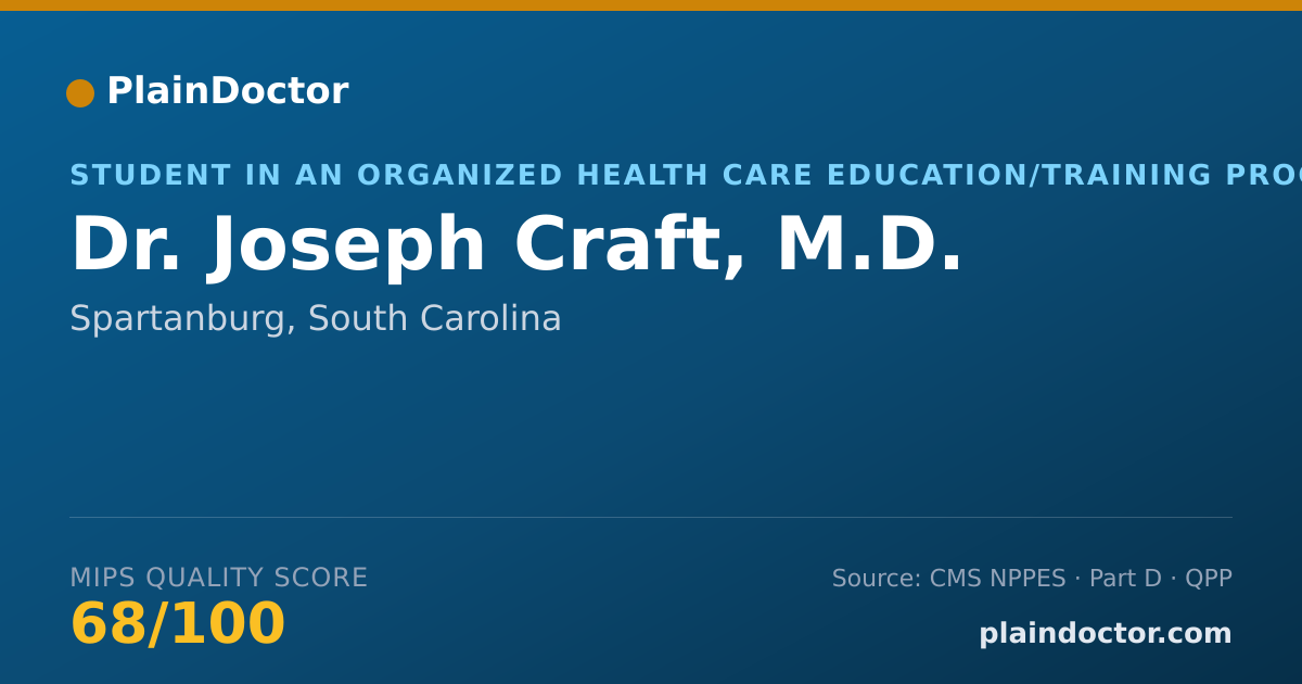 Shareable card for Joseph Craft, M.D. - Student in an Organized Health Care Education/Training Program, Spartanburg, SC