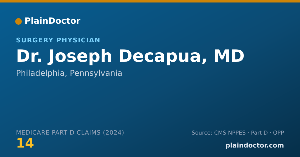 Shareable card for Joseph Decapua, MD - Surgery Physician, Philadelphia, PA