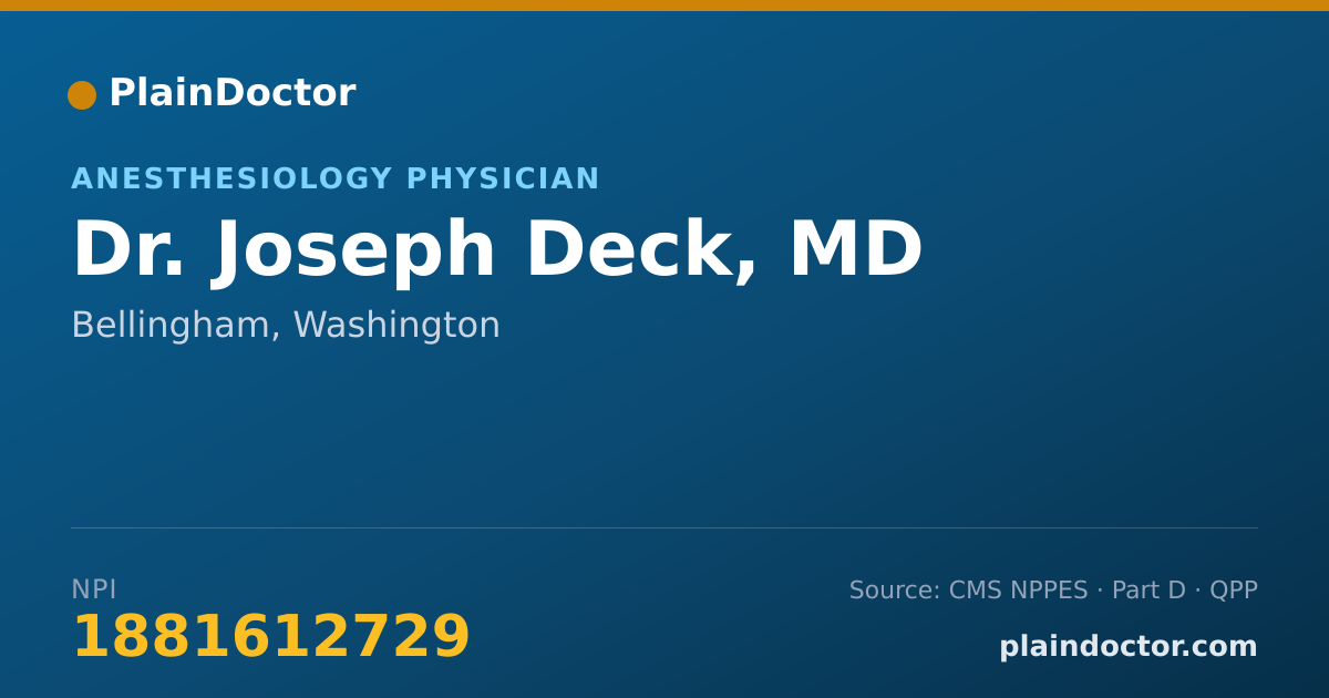 Shareable card for Joseph Deck, MD - Anesthesiology Physician, Bellingham, WA