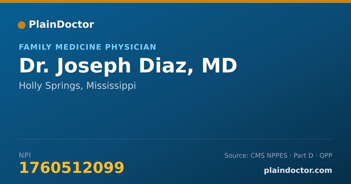 Shareable card for Joseph Diaz, MD - Family Medicine Physician, Holly Springs, MS